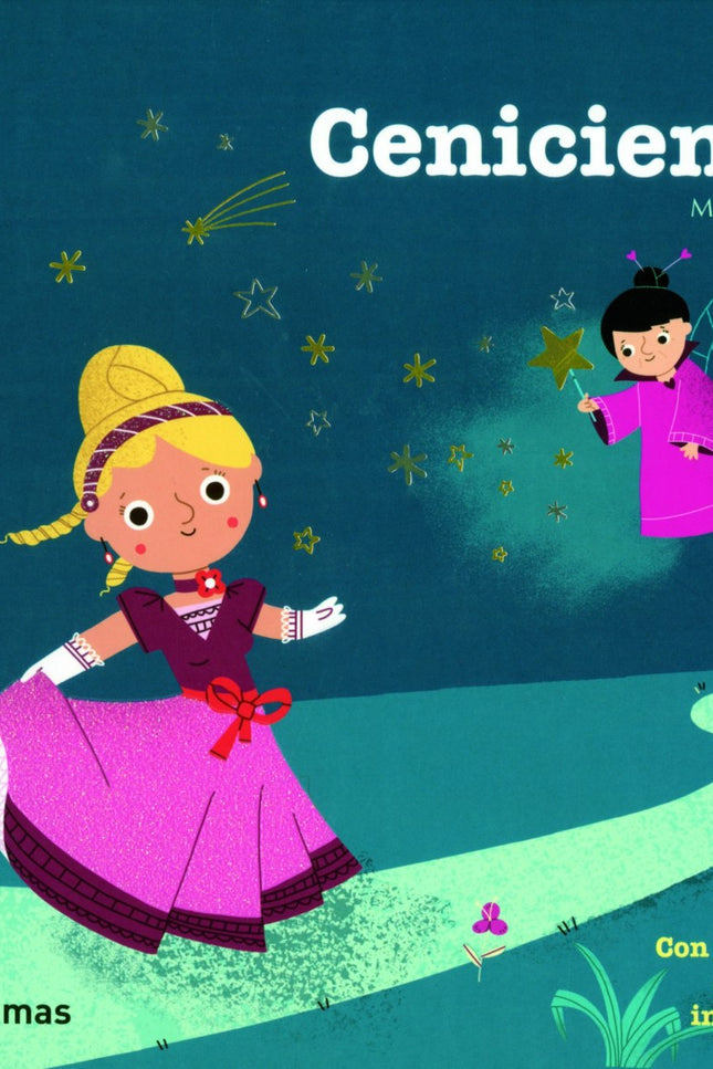 Libro Cenicienta: Erase una vez una bella joven llamada Cenicienta, dos hermanastrasmalvadas, un príncipe encantador y u