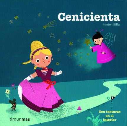 Libro Cenicienta: Erase una vez una bella joven llamada Cenicienta, dos hermanastrasmalvadas, un príncipe encantador y u
