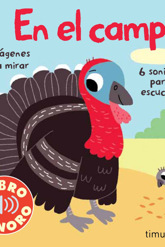 Libro El Campo: 1 palabra, 1 imagen, 1 sonido. Los niños sólo tendrán que apoyar sus manitas sobre las piezas sonoras de