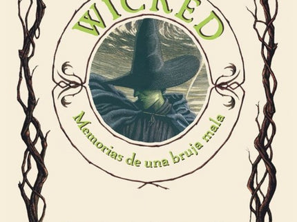 Wicked. Memorias De Una Bruja Mala