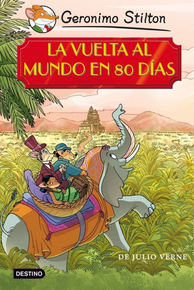 Libro La Vuelta Al Mundo En 80 Días: Todo empezó casi como un juego, con una apuesta loca? Phileas Fogg y su fiel Passep