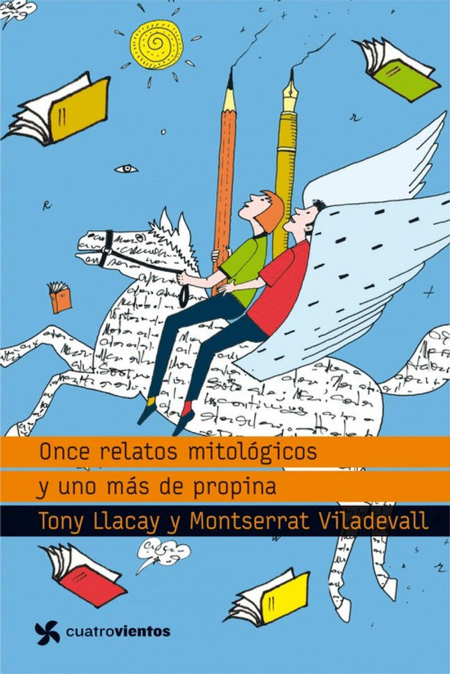 Libro Once Relatos Mitológicos Y Uno Más De Propina: Todas las pasiones, deseos y emociones humanas se hallan reflejadas