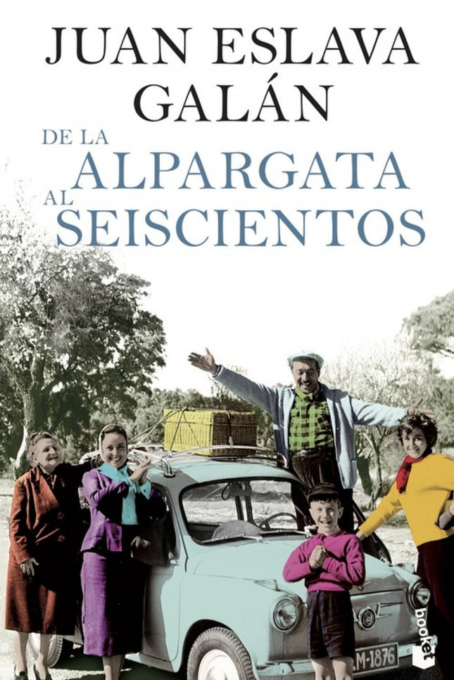 De La Alpargata Al Seiscientos