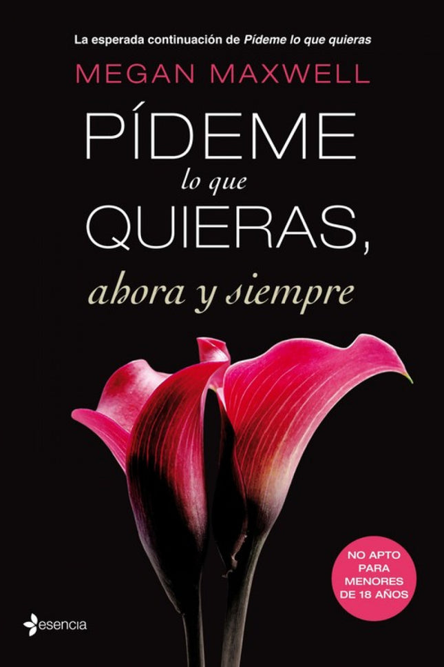 Libro Pídeme Lo Que Quieras, Ahora Y Siempre: Después de provocar su despido de la empresa Müller, Judith está dispuesta