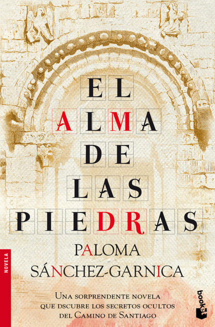 Libro El Alma De Las Piedras: Es el año 824 cuando tres curiosos personajes: el ermitaño Paio, el obispo Teodomiro y su 
