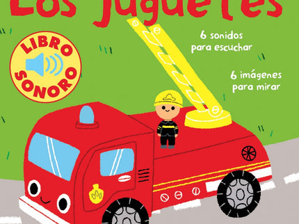 Libro Los Juguetess: 1 palabra, 1 imagen, 1 sonido. Los niños sólo tendrán que apoyar sus manitas sobre las piezas sonor