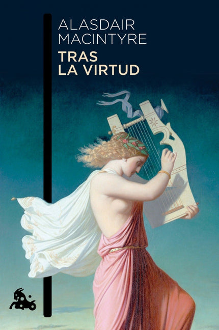 Libro Tras La Virtud: Este libro se ha convertido en un clásico de la filosofía moral contemporánea por dos razones: de 