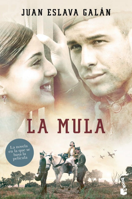 Libro La Mula: Al cabo Juan Castro le importa más la suerte de su mula que ganar la guerra. Por eso sale a buscarla y, t