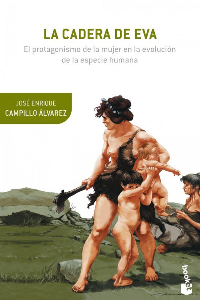 Libro La Cadera De Eva: Los más modernos descubrimientos científicos sobre el origen y la evolución de la especie humana