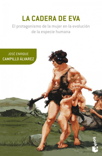 Libro La Cadera De Eva: Los más modernos descubrimientos científicos sobre el origen y la evolución de la especie humana