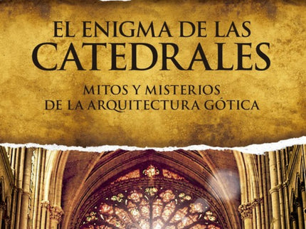 Libro El Enigma De Las Catedrales: El día de Navidad de 1886, Paul Claudel, un joven francés descreído, entró en Nuestra