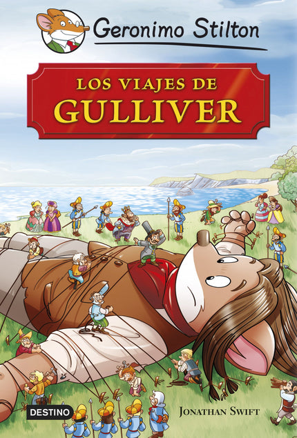 Libro Gs Grandes Historias Viajes De Gulliver: Gulliver es un apasionado de los viajes. Sus aventuras lo llevan a lugare