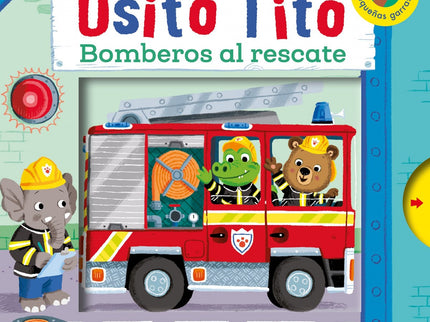 Libro Bomberos Al Rescate: ¡Emergencia! ¡Emergencia! ¡El osito Tito sale al rescate en el camión de bomberos!.