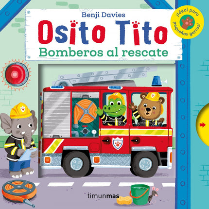 Libro Bomberos Al Rescate: ¡Emergencia! ¡Emergencia! ¡El osito Tito sale al rescate en el camión de bomberos!.