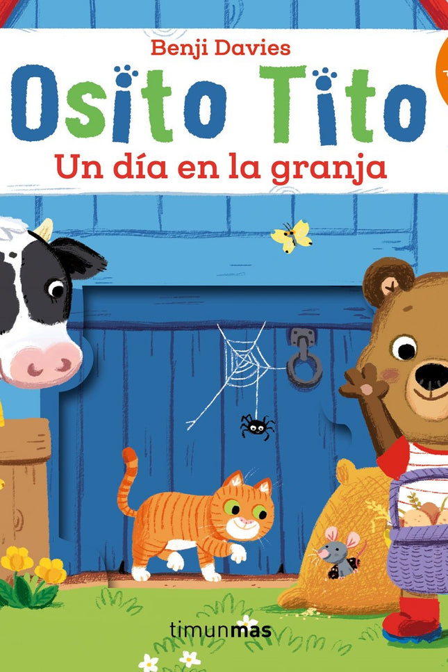 Libro Un Día En La Granja: íEl osito Tito va a echar una mano en la granja!. Acompáñalo en este divertidísimo libro anim