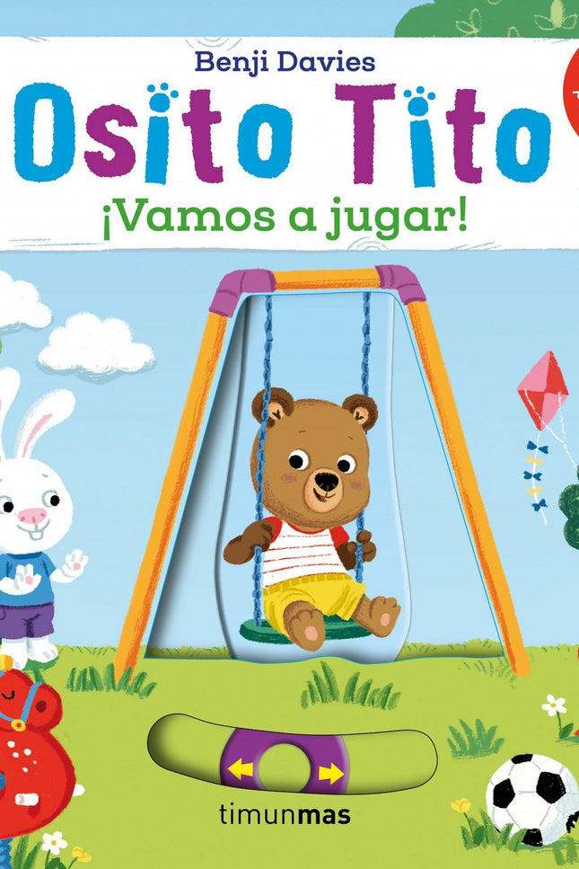 Libro ¡vamos A Jugar!: íEl osito Tito ha salido al parque a jugar ! Acompáñalo en este divertidísimo libro animado con l