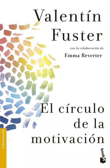 Libro El Circulo De La Motivación: En El círculo de la motivación, el eminente cardiólogo y científico Valentín Fuster c