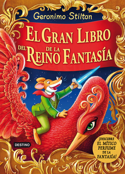 Libro El Gran Libro Del Reino De La Fantasía: Geronimo vuelve al Reino de la Fantasía, esta vez en alas del Fénix, pero,