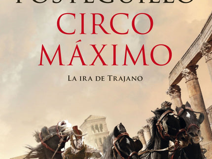 Circo Máximo - Santiago Posteguillo - OTRO FORMATO LIBRO
