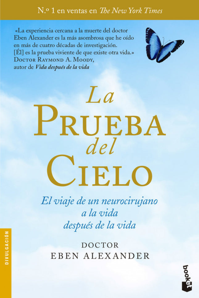 Libro La Prueba Del Cielo: «El 8 de noviembre de 2008 me desperté con un terrible dolor de cabeza que en apenas dos hora