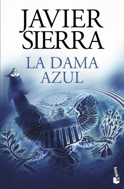 Libro La Dama Azul: Hay secretos que la Providencia no puede mantener ocultos por más tiempo. Sólo así se explica que un