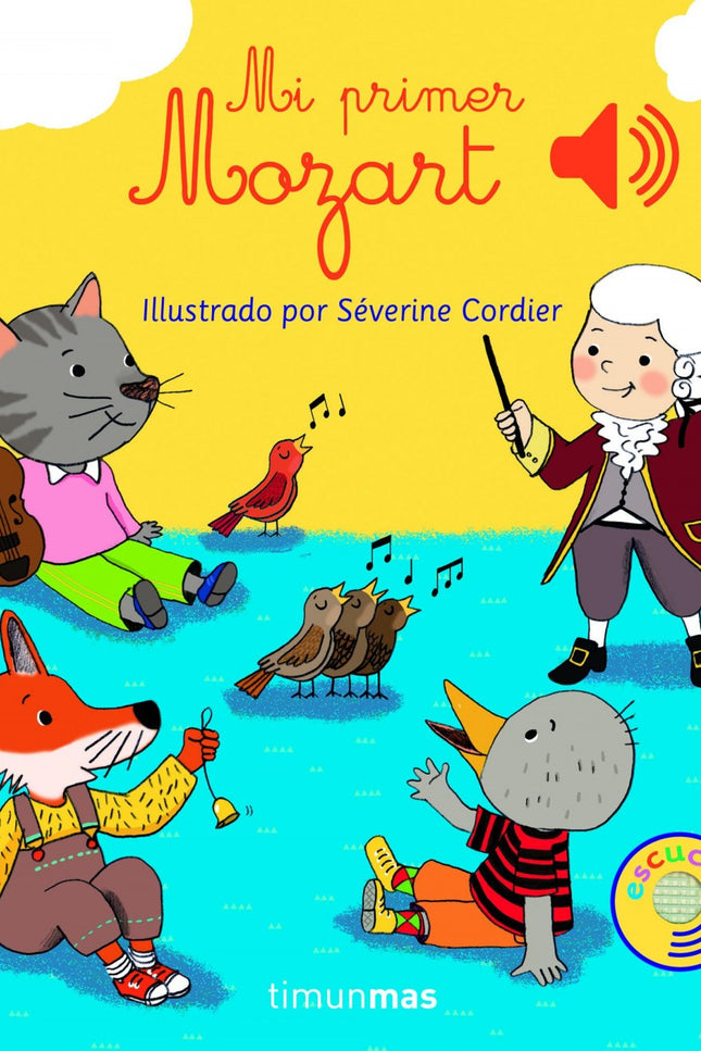 Libro Mi Primer Mozart: Divertido libro que acerca a los más pequeños a los grandes maestros de la música clásica. En ca