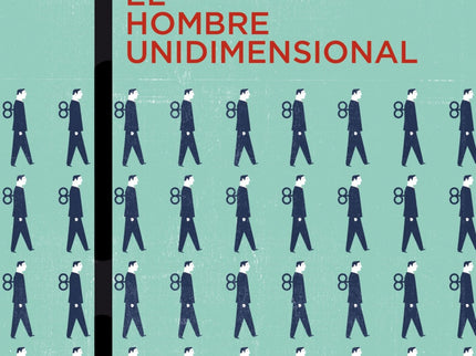 Libro El Hombre Unidimensional: El hombre unidimensional es un análisis de las sociedades occidentales que, bajo un disf