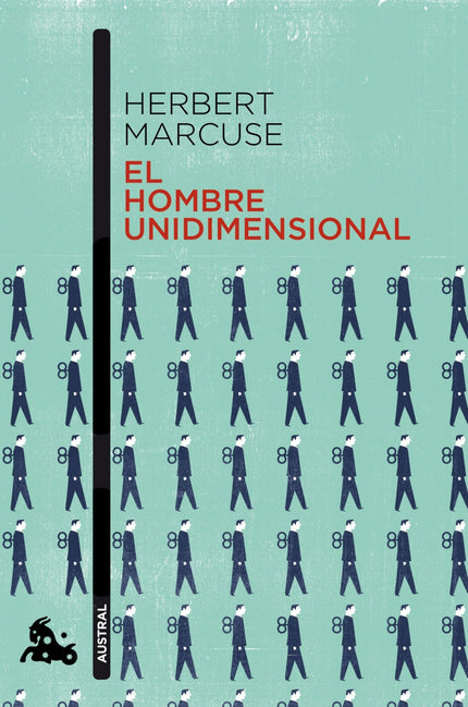 Libro El Hombre Unidimensional: El hombre unidimensional es un análisis de las sociedades occidentales que, bajo un disf