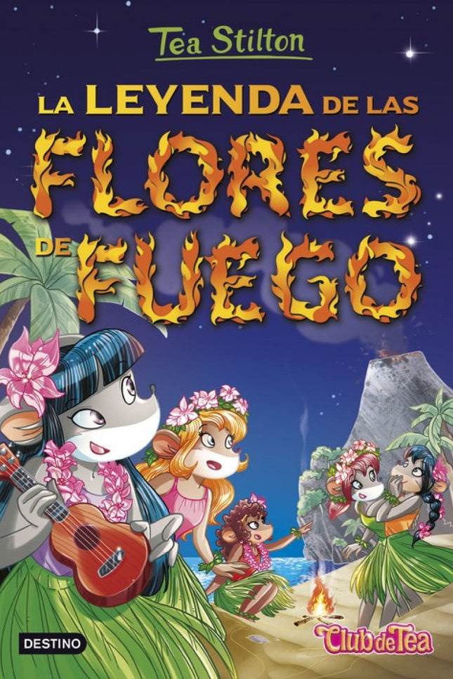 Libro La Leyenda De Las Flores De Fuego: Existe un archipiélago repleto de maravillas: las islas Hawái. Allí el Club de 
