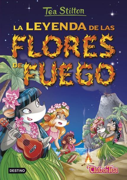 Libro La Leyenda De Las Flores De Fuego: Existe un archipiélago repleto de maravillas: las islas Hawái. Allí el Club de 