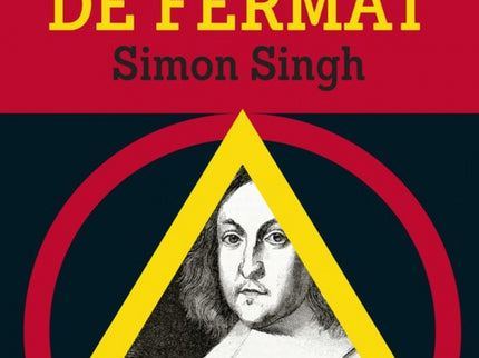 Libro El Enigma De Fermat: «He descubierto una demostración verdaderamente ma¡ravillosa, pero este margen es demasiado e