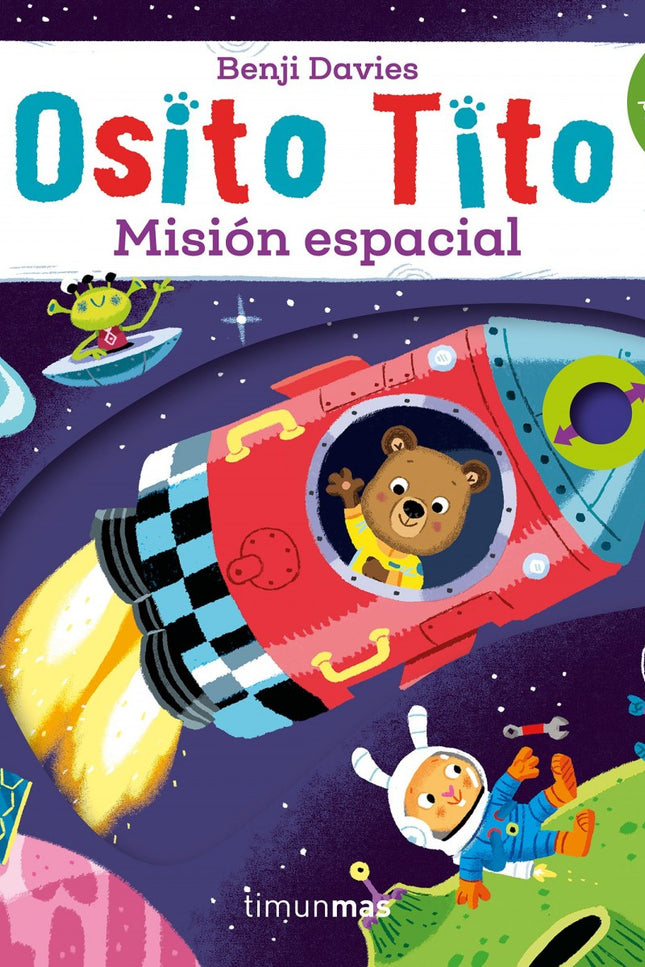 Libro Osito Tito. Misión Espacial: íSigue la cuenta atrás, viaja al espacio con la nave de Osito Tito y acompáñaloen est