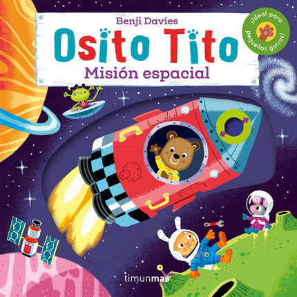 Libro Osito Tito. Misión Espacial: íSigue la cuenta atrás, viaja al espacio con la nave de Osito Tito y acompáñaloen est