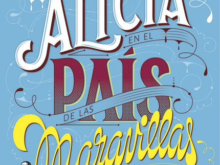 Libro Alicia En El Pais De Las Maravillas: Estás a punto de entrar en el mundo de Alicia, el más extraño y asombroso, di