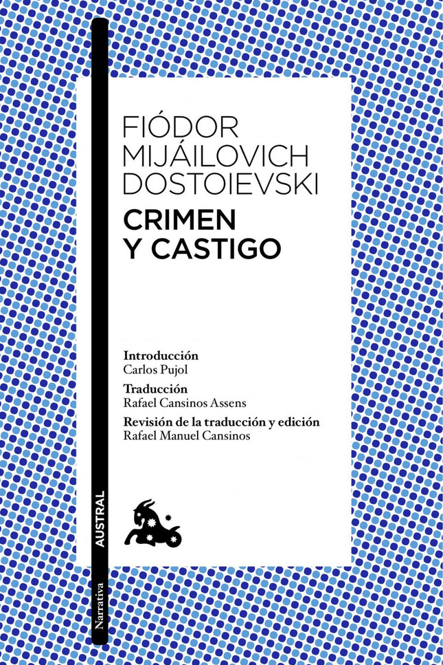 Libro Crimen Y Castigo: La historia de un doble crimen cometido por un joven y su subsecuente lucha interna con sus emoc