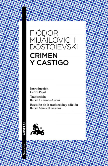 Libro Crimen Y Castigo: La historia de un doble crimen cometido por un joven y su subsecuente lucha interna con sus emoc