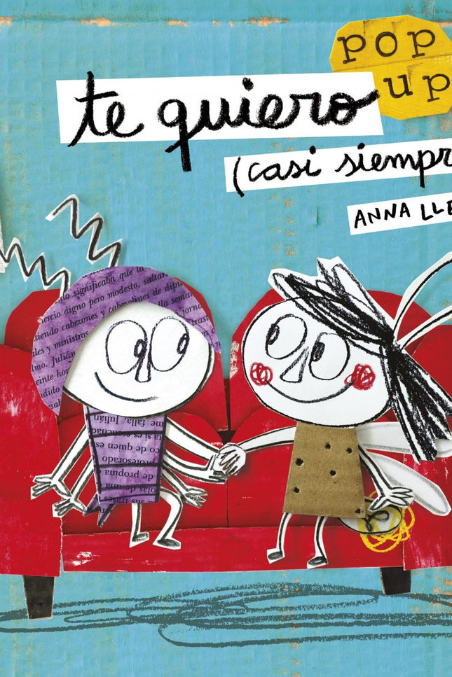Libro Te Quiero (casi Siempre): Lolo y Rita son muy distintos, por eso a veces se molestan. Un ejemplo de cómo las relac