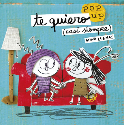 Libro Te Quiero (casi Siempre): Lolo y Rita son muy distintos, por eso a veces se molestan. Un ejemplo de cómo las relac