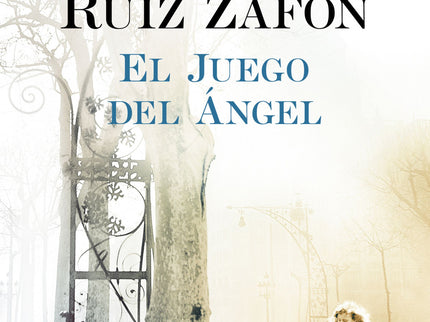 Libro El Juego Del ángel: En la turbulenta Barcelona de los años 20 unjoven escritor obsesionado con un amor imposiblere