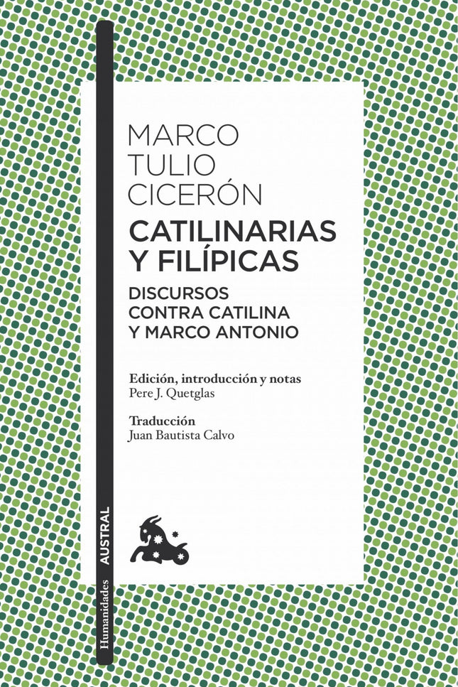 Libro Catilinarias Y Filipicas: A través de sus discursos, Cicerón nos permite apreciar el convulso periodo histórico qu