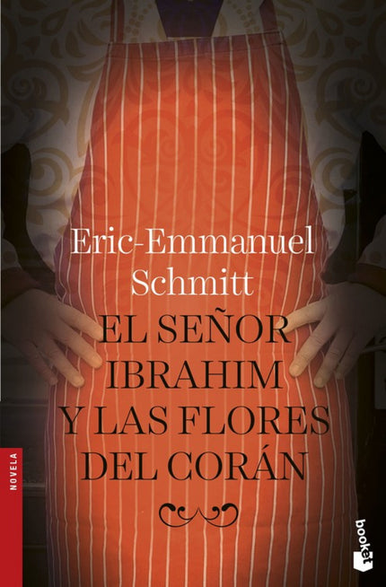 Libro El Señor Ibrahim Y Las Flores Del Coran: A los trece años, Momo, un chico judío de un barrio obrero de París, se e