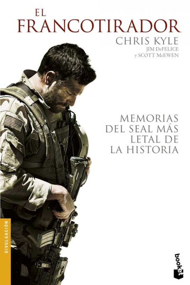 Libro El Francotirador: Chris Kyle ha sido el más letal francotirador de la historia de los Estados Unidos, con 160 muer