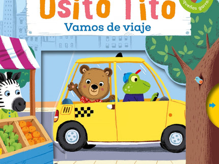 Libro Vamos De Viaje: Osito Tito está más emocionado que nunca: íse va de viaje con sus amigos! Irán en coche, en avión,
