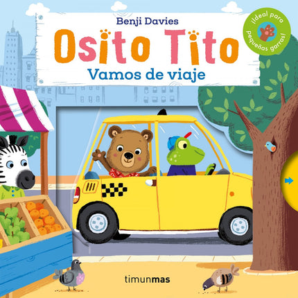 Libro Vamos De Viaje: Osito Tito está más emocionado que nunca: íse va de viaje con sus amigos! Irán en coche, en avión,