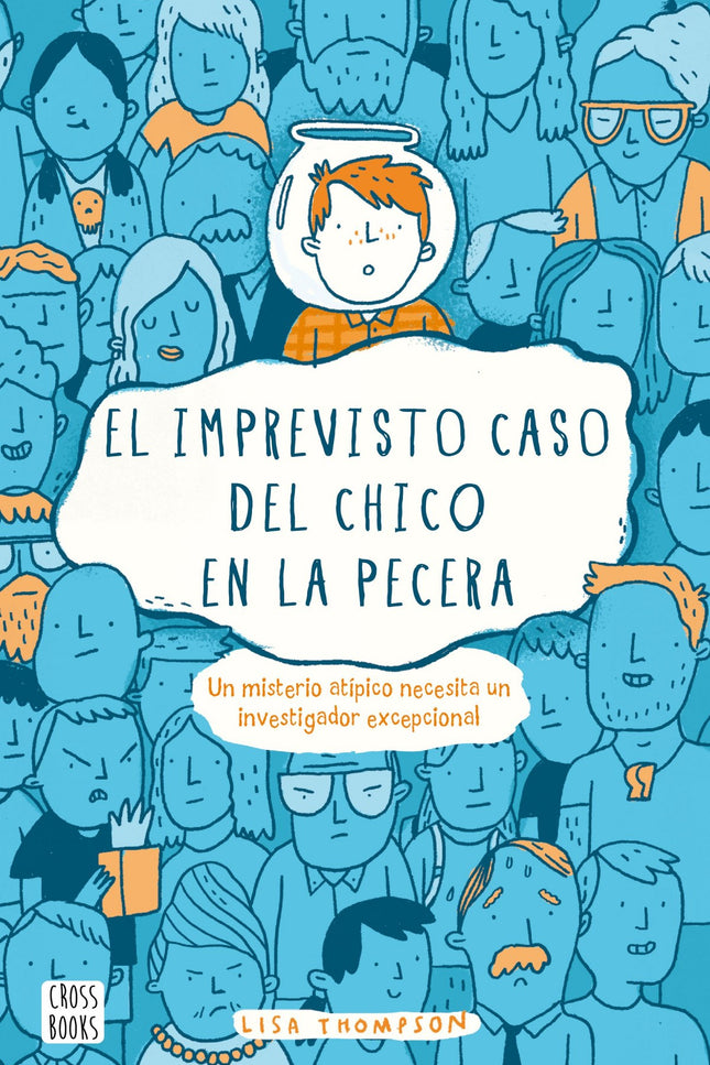 El Imprevisto Caso Del Chico En La Pecera