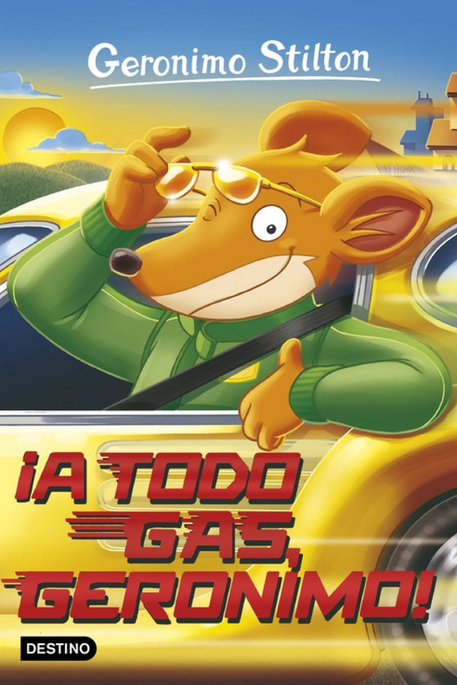 Libro ¡a Todo Gas, Geronimo!: íPor mil mozzarellas! Me habían escogido para una demostración de conducción segura, pero 