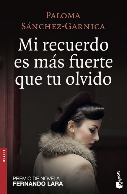 Libro Mi Recuerdo Es Mas Fuerte Que Tu Olvido: Una brillante carrera como juez, el respeto de quienes la rodean, unavida