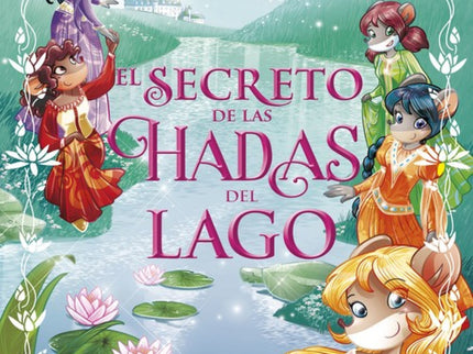 El Secreto De Las Hadas Del Lago