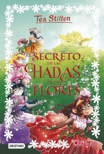 Libro El Secreto De Las Hadas De Las Flores: Los delicados aromas y los colores brillantes del mundo de Florflorida pued