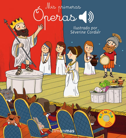 Libro Mis Primeras Operas: Sumérgete en este viaje musical que te llevará a las óperas más célebres de Mozart, Offenbach